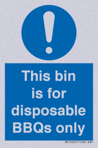 This bin is for disposable BBQs only